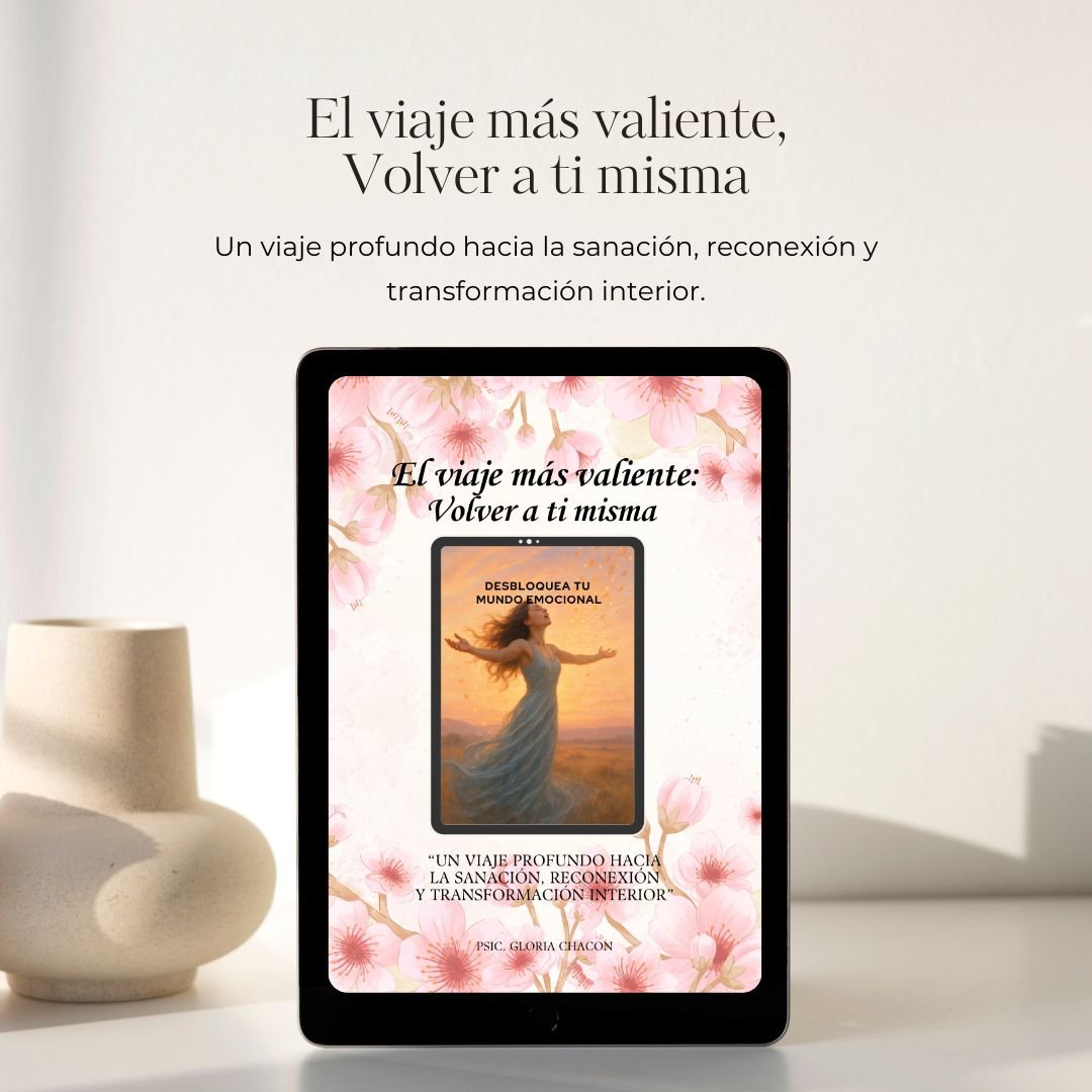 el viaje más valiente volver a ti psic gloria chacón terapia online