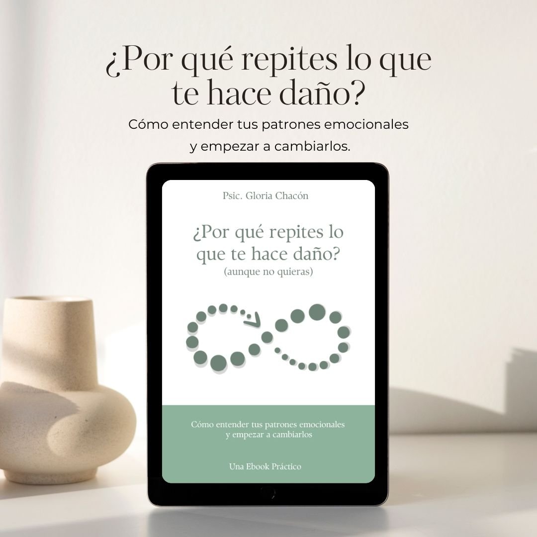 Por que repites lo que te hace daño - Ebook PDF - Psic. Gloria Chacón