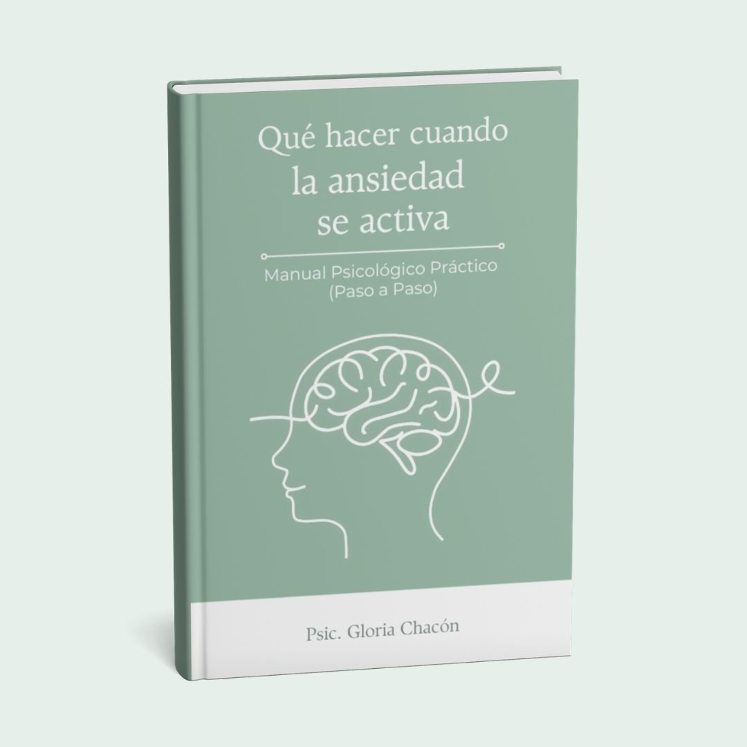 Qué hacer cuando la ansiedad se activa - Ebook PDF - Psic. Gloria Chacón